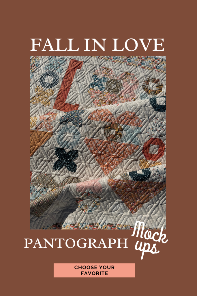 Choose a pantograph design for edge to edge quilting Fall in Love Quilt
